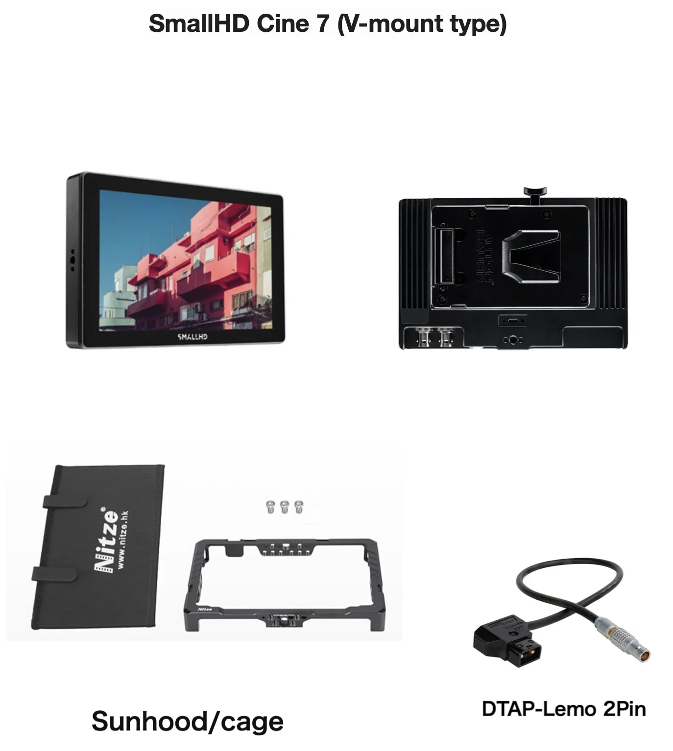 SmallHD Cine 7 (V-mount type) モニター本体、背面、Nitze製サンフード・ケージおよびDTAP-Lemo 2Pinケーブルの同梱物仕様を示す商品画像
